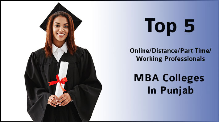 Top 5 Online/Distance/Part-Time MBA Colleges In Punjab