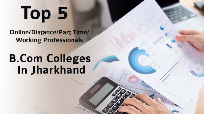 Top Online and distance B.Com Colleges in Jharkhand