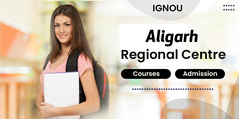 IGNOU Aligarh Regional Centre
