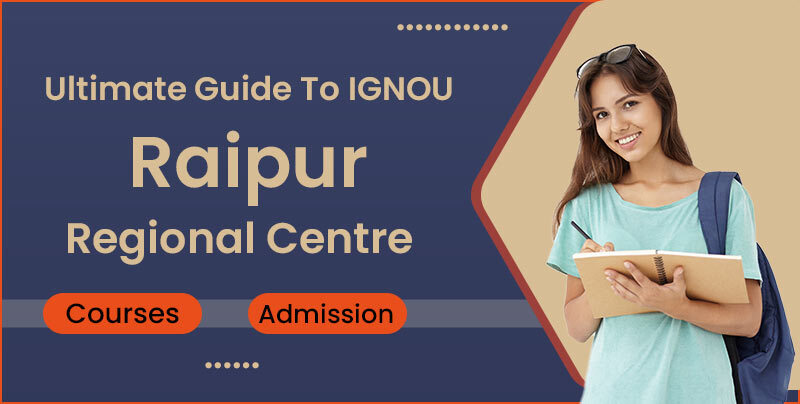 Ignou Raipur Regional Centre