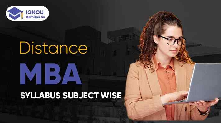 IGNOU MBA Syllabus Subject Wise - Guide 2024