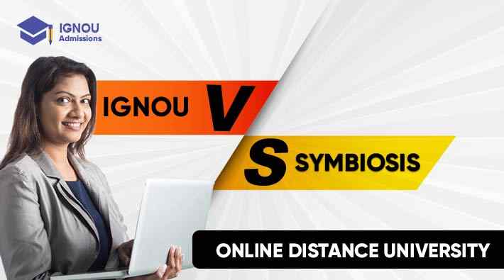 Which Is Better? IGNOU vs Symbiosis Online & Distance University