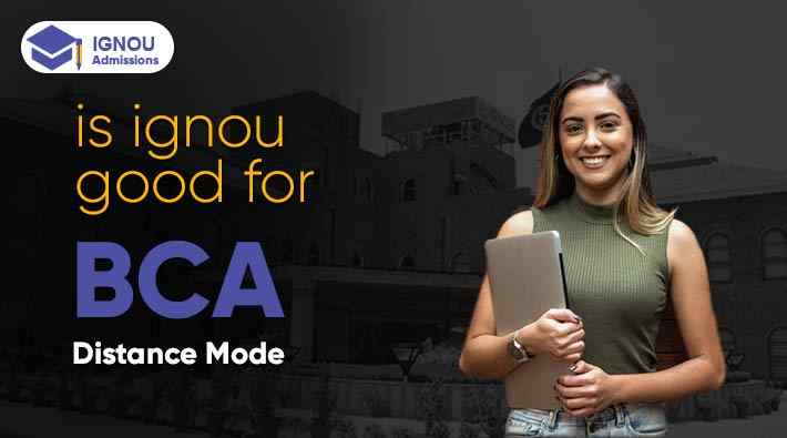 Is IGNOU Good for BCA? - Distance BCA Ultimate Guide 2022