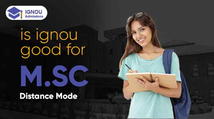 Is IGNOU Good for M.Sc