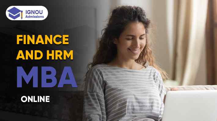 Is Online MBA In Finance and HRM IGNOU Good