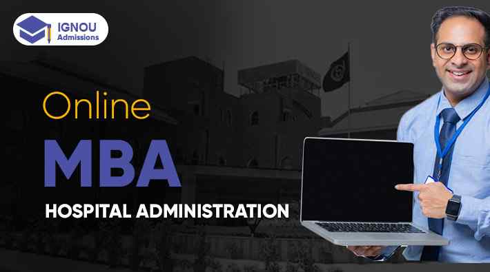 IGNOU Online MBA In Hospital Administration Management