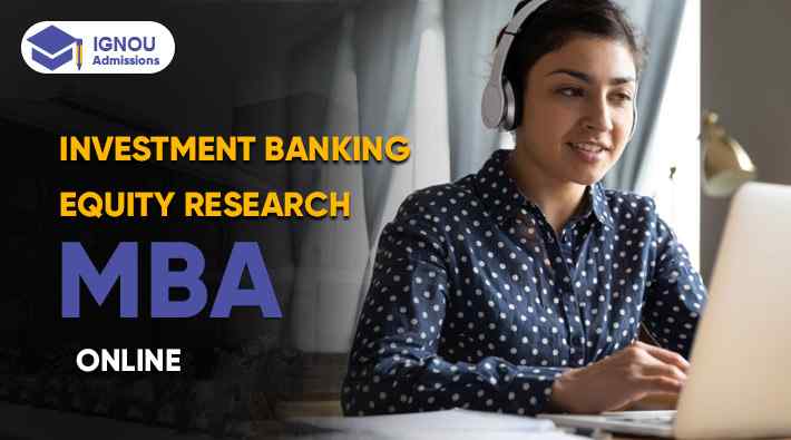 Is Online MBA In Investment Banking and Equity Research IGNOU Good