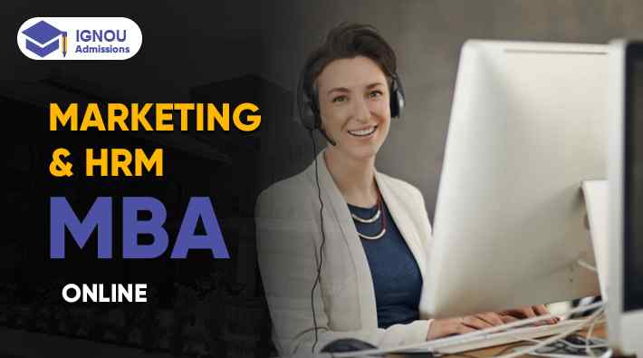 Is Online MBA In Marketing and Human Resources Management IGNOU Good