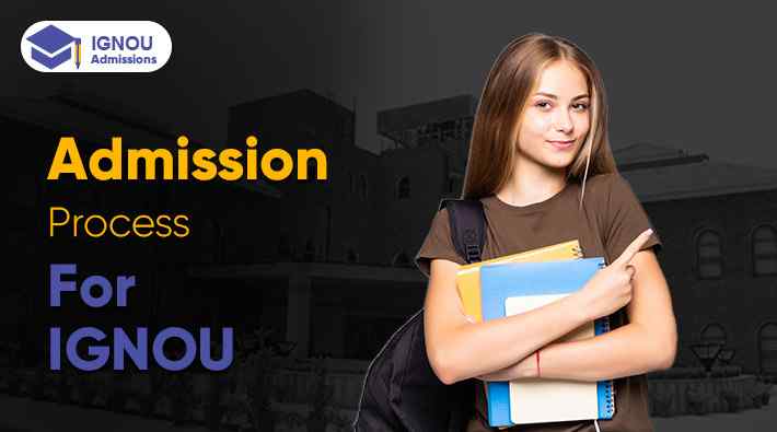 What are the Admission Process for IGNOU