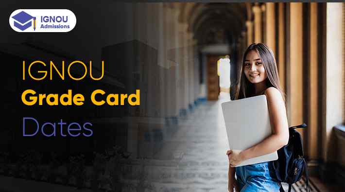 What are the IGNOU Grade Card Dates