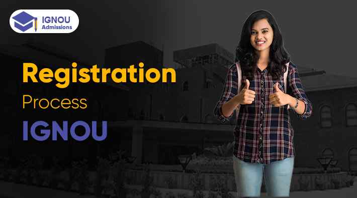What are the Registration Process for IGNOU