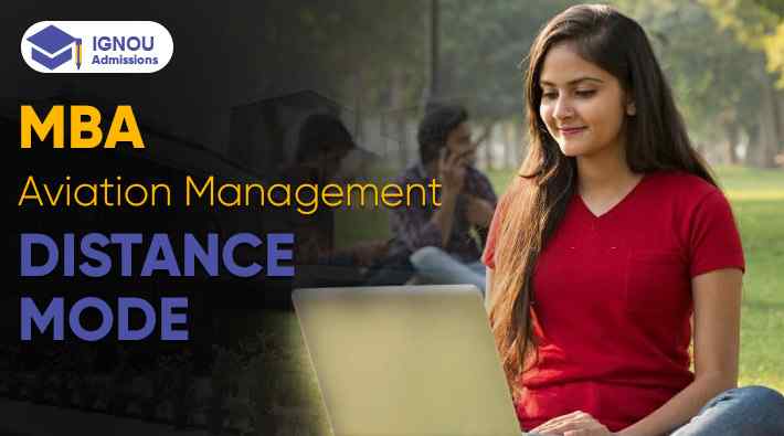 What Is IGNOU Distance MBA In Aviation Management