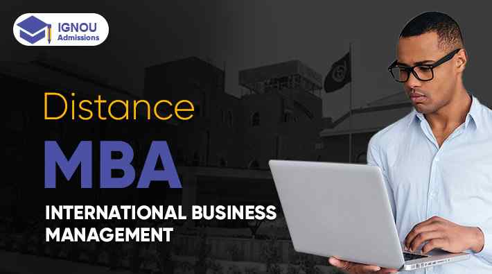 What is IGNOU MBA in International Business Management?