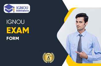 What About The IGNOU Exam Form 2023