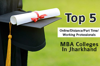 Top 5 Online/Distance/Part-Time MBA Colleges In Jharkhand