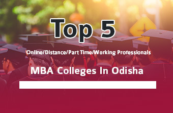 Top 5 Online/Distance/Part-Time MBA Colleges In Odisha