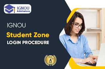 What Are Ignou Student Zone Login Procedure