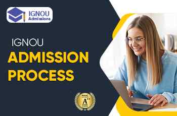 What Are The Admission Process For IGNOU