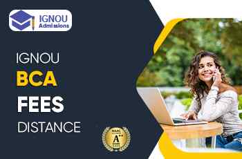 What Are The Fees For IGNOU Distance BCA?