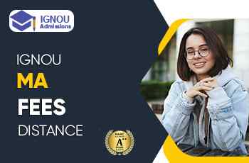 What Are The Fees For IGNOU Distance MA?
