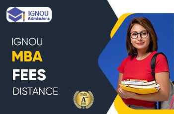 IWhat Are The Fees For IGNOU Distance MBA?