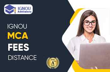 IWhat Are The Fees For IGNOU Distance MCA?