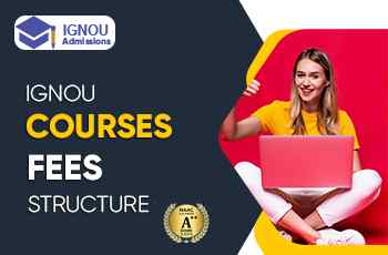 What Are The Fees Structure For Ignou Courses