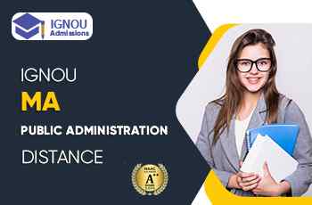 What Is IGNOU Distance MA In Public Administration?