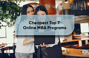 Cheapest Top 7 Online MBA Programs - 2 Yrs Online MBA 2022