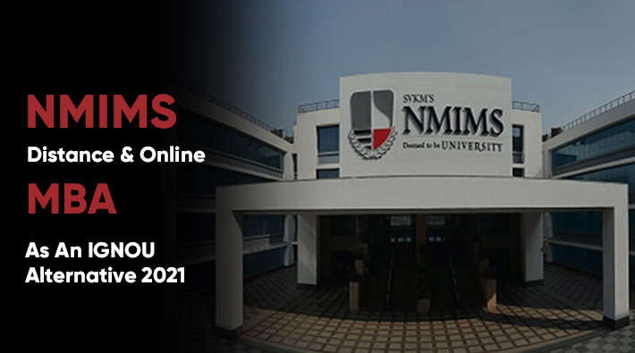 NMIMS Distance & Online MBA As An IGNOU Alternative 2022