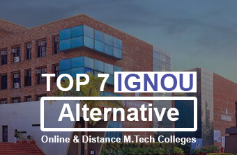 Top 7 Distance & Online M.Tech Colleges