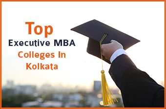 Top Executive MBA Colleges In Kolkata