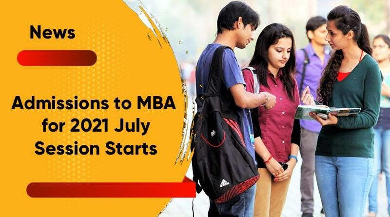 Admissions to MBA for 2021 July Session Starts