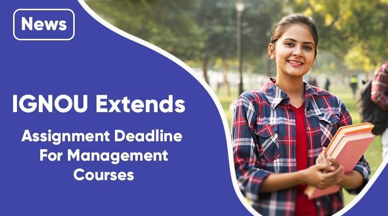 IGNOU Extends Assignment Deadline For Management Courses