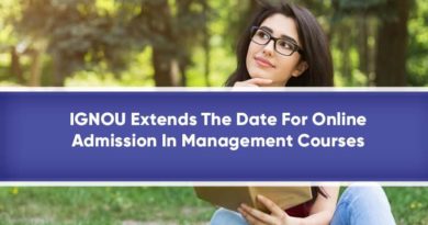 IGNOU Extends The Date For Online Admission In Management Courses