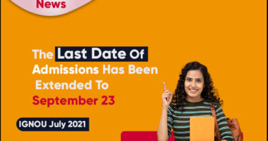 IGNOU July 2021 The Last Date of Admissions Has Been Extended