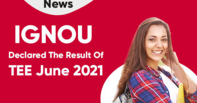 IGNOU Declared The Result Of TEE June 2021
