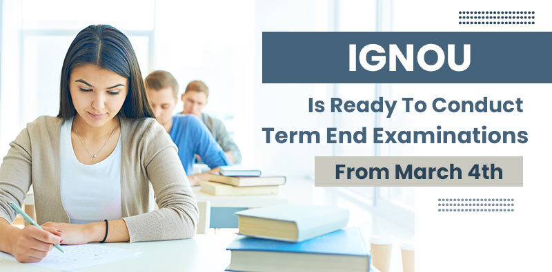 IGNOU Is Ready To Conduct Term End Examinations