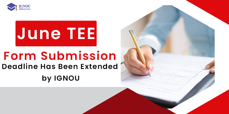 IGNOU TEE Form submissions
