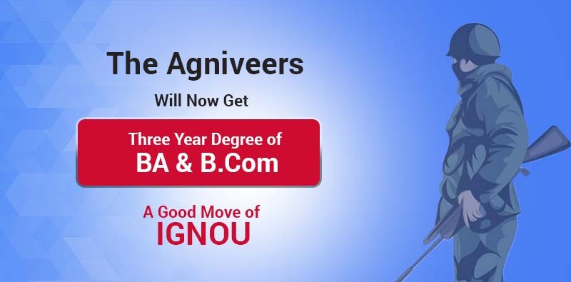 The Agniveer will Now Get three year Degree of BA and Bcom