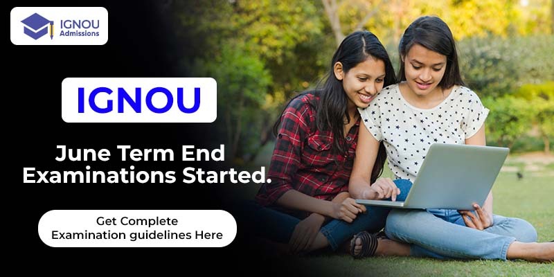 IGNOU June Term End Examinations started