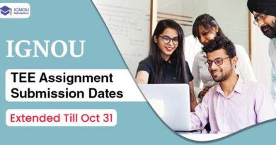 IGNOU Term End Examination Assignment Submission Dates Extended Till Oct 31
