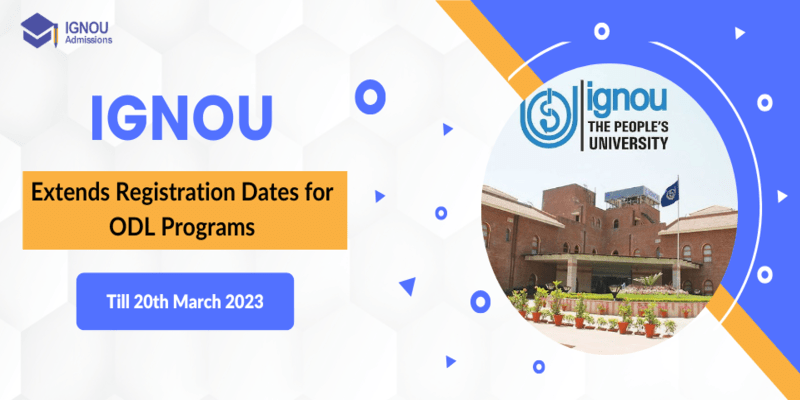 IGNOU Extends Registration Dates for ODL Programs