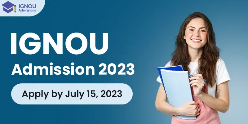 IGNOU Admissions Date